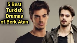 Top 5 turkish dramas of Berk Atan dubbed in Hindi urdu  sunehri titliyan  cennet in hindi [upl. by Chung]