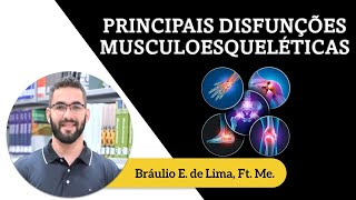 Principais Disfunções Musculoesqueléticas [upl. by Sula]