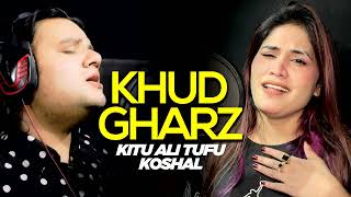 Khud Gharz  Kitu Ali Tafu  Koshal  Punjabi Saraiki Song  Out Now [upl. by Okime]