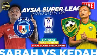 🔴 Info LIVE SABAH FC vs KEDAH DARUL AMAN  Jadual Liga Super Malaysia 2024 Malam Ini LS12 [upl. by Laszlo]