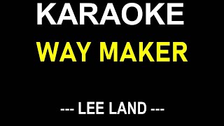 WAY MAKER KARAOKE SONG LEE LAND  ONLY LYRICS TEXT DISPLAY NO MUSIC BACKGROUND [upl. by Nerrej]