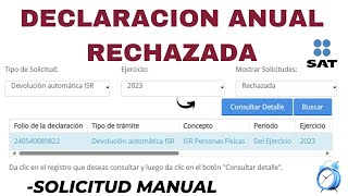 Declaración anual rechazada  Solicitud Manual [upl. by Niveb]