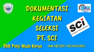 KERJASAMA SELEKSI PT SCI SELALU CINTA INDONESIA DENGAN BKK SMKN 1 WONOSOBO [upl. by Luciano473]