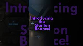 Introducing The Stanton Bounce starcitizen shorts starcitizengameplay [upl. by Funk]