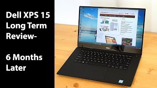 Dell XPS 15 9550 Long Term Review  6 Months Later [upl. by Uase]