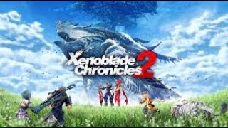 Xenoblade Chronicles 2  Chapter 6  NG Stream [upl. by Ainet]