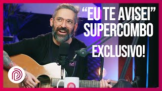 INÉDITO quotEU TE AVISEIquot  SUPERCOMBO A MÚSICA MISTERIOSA DA BANDA [upl. by Ralleigh]