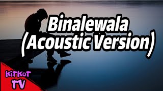 Binalewala Lyrics Acoustic Version Sam Mangubat [upl. by Sadinoel]