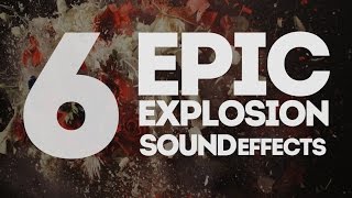 6 Epic Explosion Sound Effects [upl. by Eilagam]