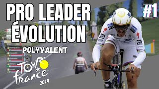 TOUR DE FRANCE 2024  PRO LEADER ÉVOLUTION 1  POLYVALENT [upl. by Nyad]