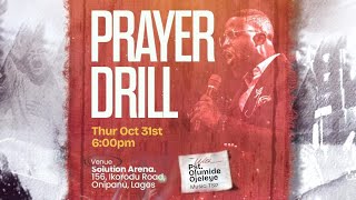 PRAYER DRILL  PST OLUMIDE OJELEYE  THURSDAY SERVICE [upl. by Jecho364]