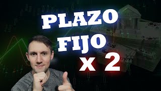 Ganale al PLAZO FIJO haciendo DOS Plazos Fijos [upl. by Diego401]