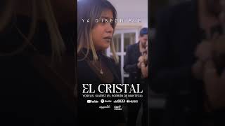 YA ESTÁ DIPSONIBLE EL CRISTAL  YOSELYS SUÁREZ EL PORRÓN [upl. by Nylhtac]