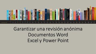 Garantizar una revisión anónima  Word Excel Power Point [upl. by Dosia]