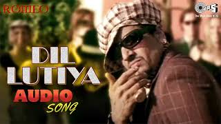 Dil Lutiya Audio  Jazzy B Ft Apache Indian Sukshinder Romeo Jihne Mera Dil Luteya Party Song [upl. by Litnahc]