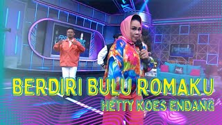 Berdiri Bulu Romaku  Hetty Koes Endang  TALKSIK 23622 [upl. by Beverley]