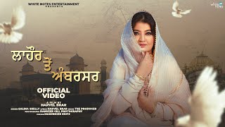 Lahore ton Ambarsar  Salina Shelly  Harvel Brar  new punabi songs 2023  Latest Punjabi songs [upl. by Ignatia]