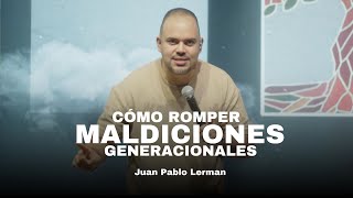 CÓMO ROMPER MALDICIONES GENERACIONALES  Juan Pablo Lerman lacentraloficialcol [upl. by Kan]