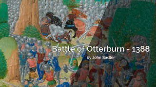 Battle of Otterburn  1388 by John Sadler  Highlights [upl. by Yragerg]