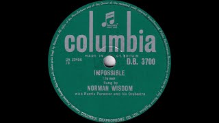 Norman Wisdom  Impossible [upl. by Onitnerolf]