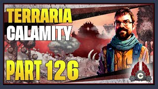 CohhCarnage Plays Terraria Calamity Mod First TimeRevengeance Difficulty  Part 126 [upl. by Donahue596]