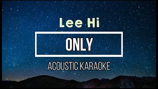 Only  Lee Hi  Karaoke Acoustic Guitar [upl. by Euqinitram855]