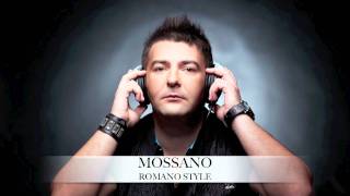 Mossano  Romano Style HD [upl. by Raymund]