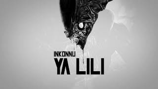 Inkonnu  YA LILI Official Audio [upl. by Ylac]