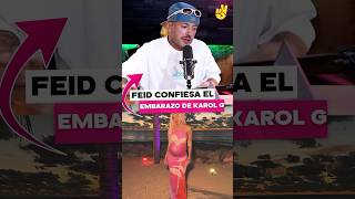 Feid confiesa el embarazo de Karol G [upl. by Nal]