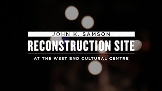 John K Samson  quotReconstruction Sitequot Live [upl. by Akenet659]