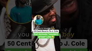 50 Cent Reacts To J Cole’s Port Antonio “wouldn’t of lost” Line [upl. by Bruckner]