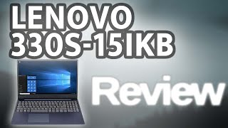 Lenovo 330S 15IKB Review [upl. by Milurd]