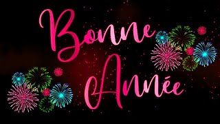 BONNE ANNÉE ♡ MEILLEURS VOEUX ♡ NOUVEL AN ❥ CARTES DE VOEUX [upl. by Meehar]