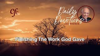 October 7  Daily Devotion  Finishing The Work God Gave  Zac Poonen [upl. by Aiak]