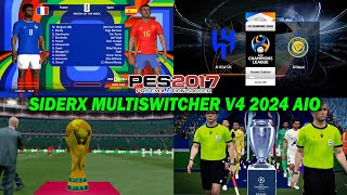 PES 2017 New SiderX Multiswitcher V4 2024 AIO [upl. by Mialliw]