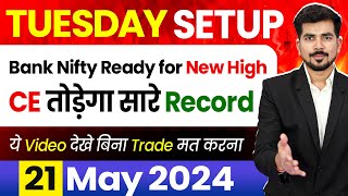 Tuesday  Best Intraday Trading Stocks  21 MAY 2024  Bank Nifty Analysis For Tomorrow [upl. by Valeda]