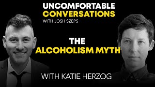 quotThe Alcoholism Mythquot with Katie Herzog [upl. by Ahsead]