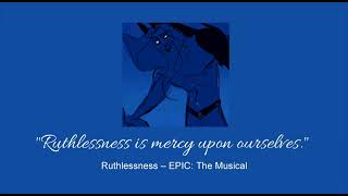 Ruthlessness – EPIC The Musical slowed amp reverb [upl. by Nauqaj]