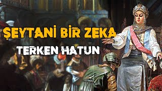 Entrikalarla Geçen Bir Hayat  Bir Selçuklu Kadını Terken Hatun [upl. by Shayn]