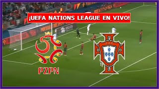 🔴 POLONIA vs PORTUGAL EN VIVO ⚽ CRISTIANO TITULAR  UEFA NATIONS LEAGUE  SECTA DEPORTIVA [upl. by Juliann]