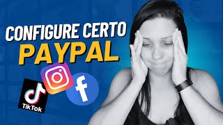 COMO CONFIGURAR O PAYPAL CORRETAMENTE PARA RECEBER DINHEIRO DA MONETIZAÇÃO DAS REDES SOCIAIS [upl. by Aihsemaj]