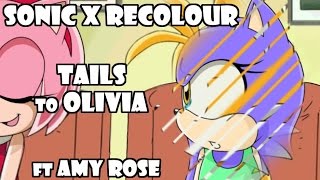 Sonic X Recolor Tails to Olivia ft Amy Rose ★Request★ [upl. by Eadahs]