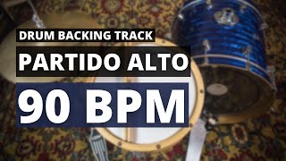 Partido Alto Backing Track  Drum Metronome  90 BPM [upl. by Eelra436]