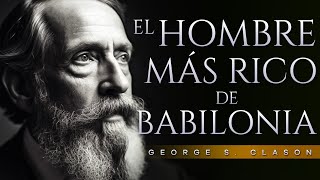 El hombre más rico de Babilonia Audiolibro Completo en Español  George S Clason [upl. by Ajuna]