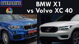 BMW X1 vs Volvo XC 40  Comparision Test amp Full Review  OVERDRIVE  CNBC TV18 [upl. by Yragerg]