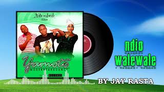 Ndio walewale by Jay Rasta [upl. by Sparky295]