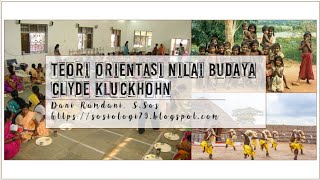 Teori Orientasi Nilai Budaya Clyde Kluckhohn [upl. by Ahsiener995]