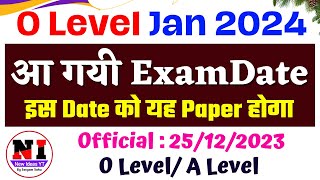 आ गयी Official Date किस date कौन सा exam है O Level A level  Exam Date For O LevelA Level 2024 [upl. by Reivax]