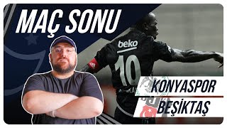 Konyaspor  Beşiktaş  Maç Sonu Değerlendirmesi [upl. by Enomas]