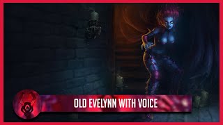 Old Evelynn w Voice  Custom Skin [upl. by Santoro]